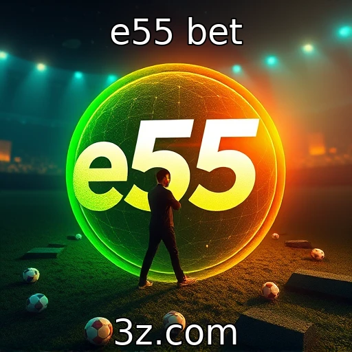 e55 bet : Desenvolvimento sustentável na indústria de jogos